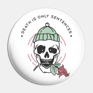 death is only sentences Pin