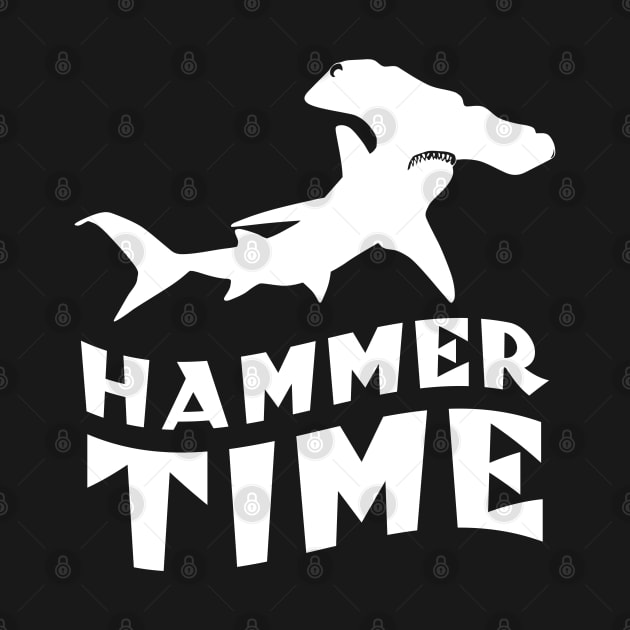 Hammer Time | Funny Quote For Hammerhead  Shark Lover by TMBTM