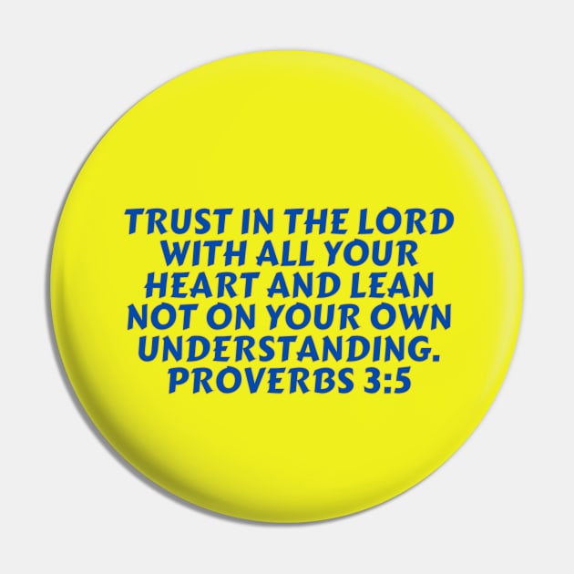 Bible Verse Proverbs 3:5 Pin by Prayingwarrior