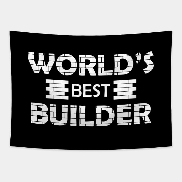 Home Builder - World's best builder Tapestry by KC Happy Shop