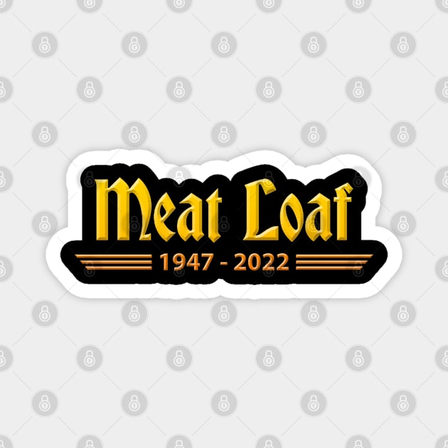 Meatloaf 1947-2022 BAT OUT OF HELL Magnet by CLOSE THE DOOR PODCAST