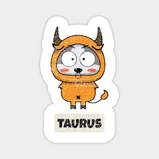 Funny Zodiac Baby Taurus Magnet