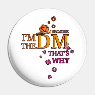 Because I'm the DM - Sunset vibe | Dungeon Master Guide | DnD Pin