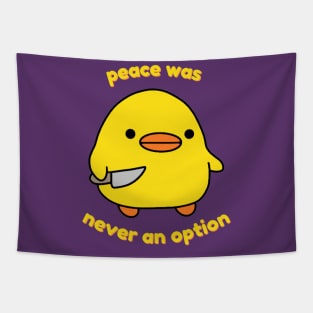 Peace Was Never An Option Tapestry