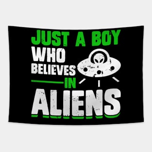 Just a boy who believes in Aliens Tapestry