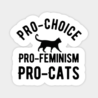 Pro choice pro feminism pro cats Magnet