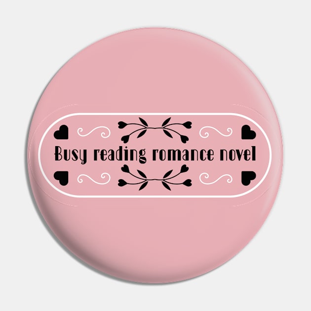 Busy reading romance novels | Bookish quotes | Book themed Pin by ArtistryWhims