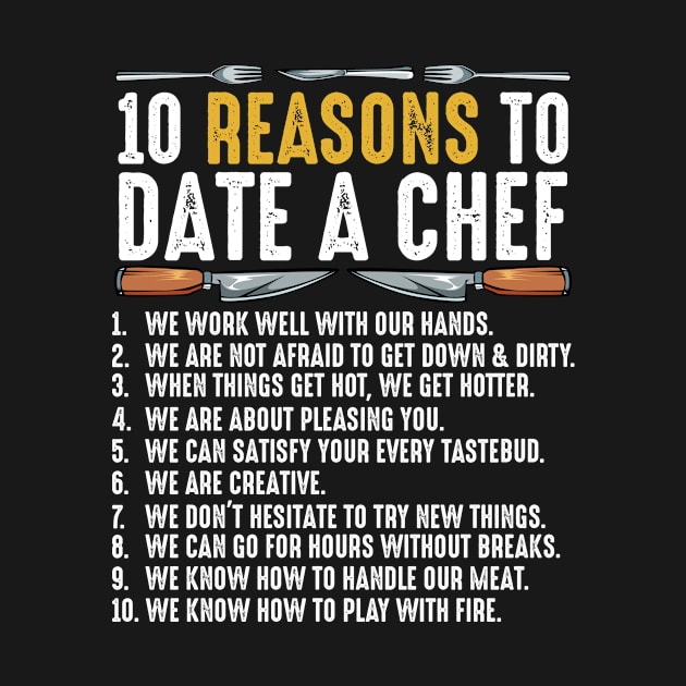 10 Reasons To Date A Chef Professional Cook Food by Funnyawesomedesigns