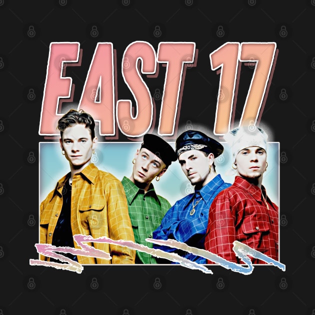 East 17 / Retro 90s Style Design by DankFutura