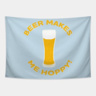 Beer Makes Me Hoppy! Tapestry