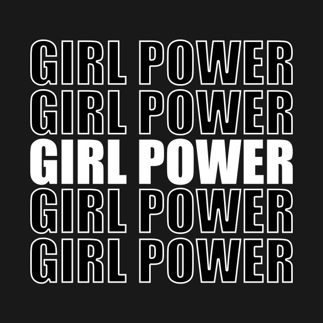 Girl Power Quote by RemoteDesign