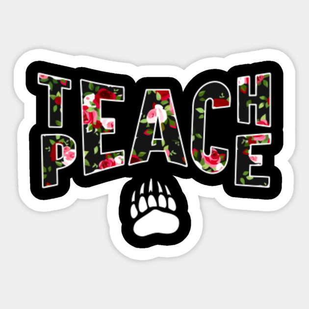 Teach Peace Montana Grizzlies Teach Peace Sticker Teepublic