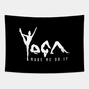 Yoga Made Me Do It - White Text Tapestry