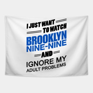 I Just Want To Watch Brooklyn 99 Tapestry