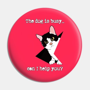 Dog is busy, can I help you? Pin