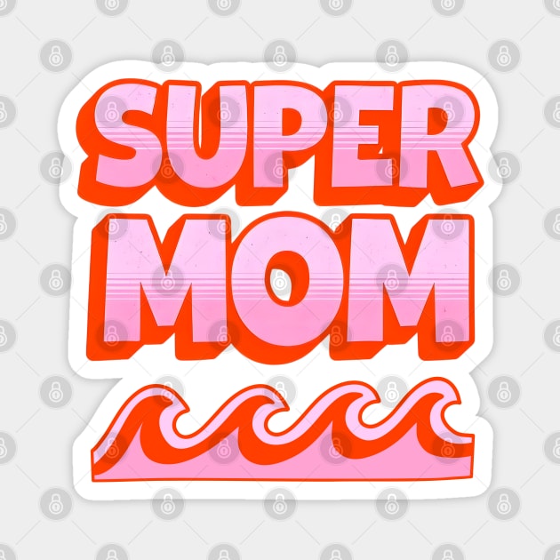 Super Mom Retro Summer Design Magnet by TurnEffect