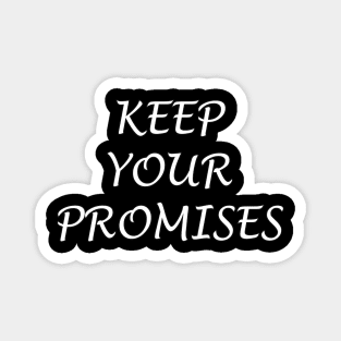 Keep your promises Magnet