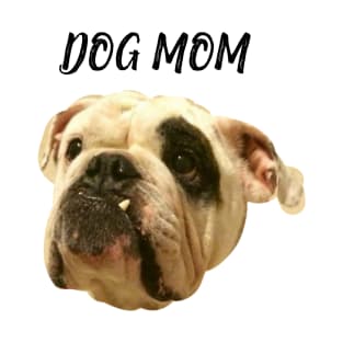 Dog mom design 2 T-Shirt