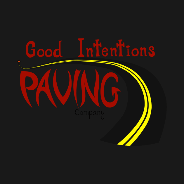 Good Intentions Paving Company by StormCrow42