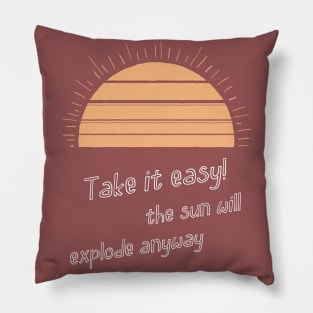 Take it easy Pillow