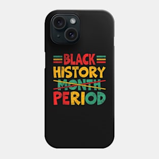 Black History Month Period Phone Case