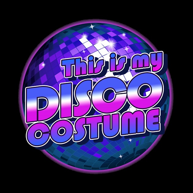 This Is My Disco Costume Ball 70s Funny Halloween Retro by schaefersialice