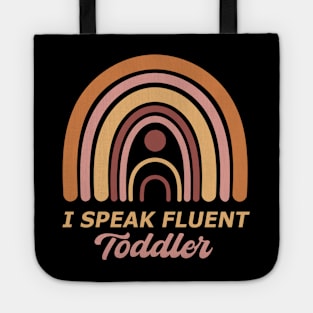 I Speak Fluent Toddler Tote