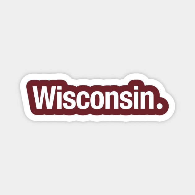 Wisconsin. Magnet by TheAllGoodCompany