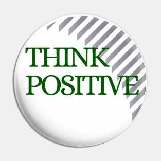 think positive Pin