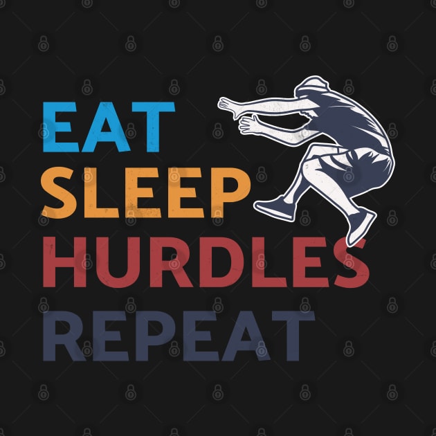 Eat Sleep Hurdles Repeat by lvxp