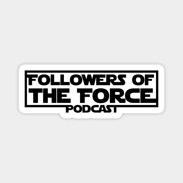 Force Follower 2 Magnet by fotfpodcasf