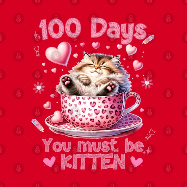 100 Days of School Cat You Must Be Kitten by Hypnotic Highs