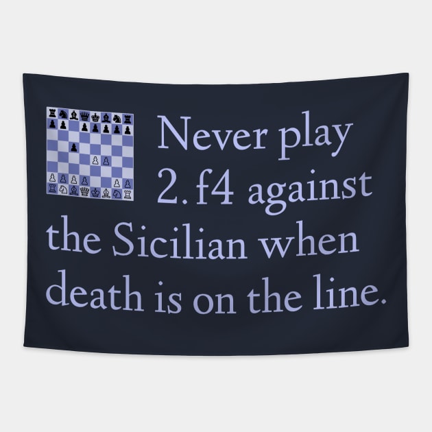 The Sicilian When Death is On The Line Tapestry by donovanh