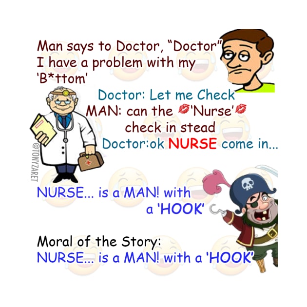 Nurse is a MAN! with a 'HOOK' full Meme by tonyzaret