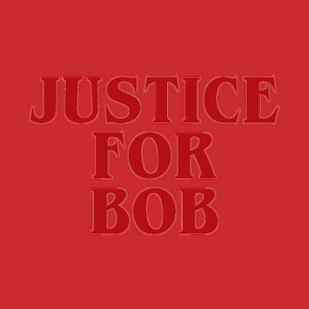 Justice for Bob by snitts