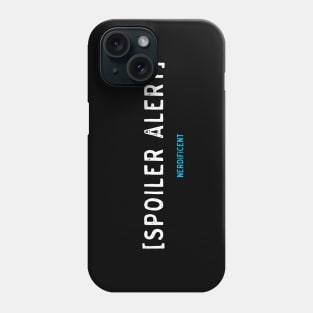 Spoiler Alert Phone Case