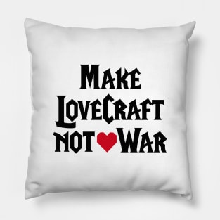 Make LoveCraft not War funny WoW pun gamers game Pillow