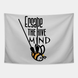 Escape the hive mind Tapestry