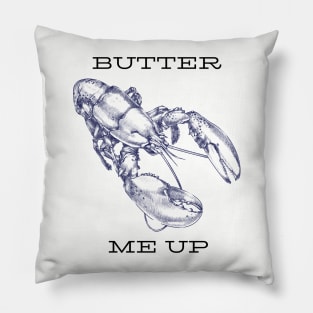 Butter me up Pillow