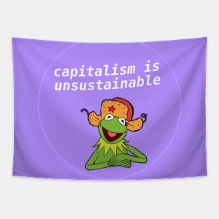 Capitalism Is Unsustainable - Kermit Meme Tapestry