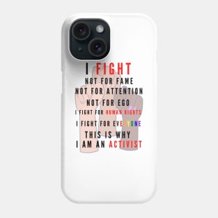 I Fight... Phone Case