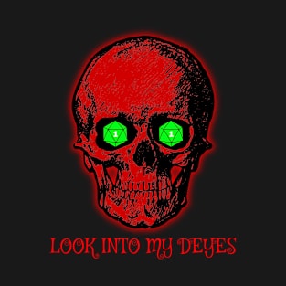 DM - Look into my deyes T-Shirt