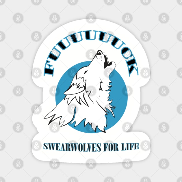 SWEARWOLVES FOR LIFE Magnet by upursleeve