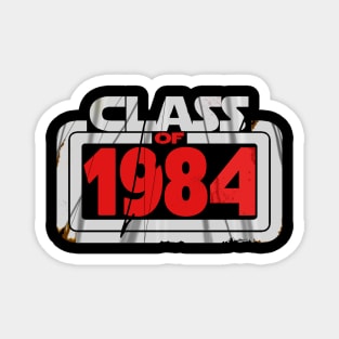 Class Of 1984 Magnet