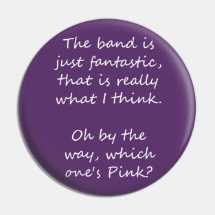 Pink Floyd - Have a Cigar! Light Text Pin