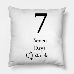 7 seven days week Pillow