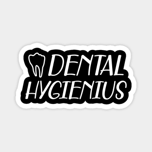 Dental Hygienist - Dental Hygienius Magnet