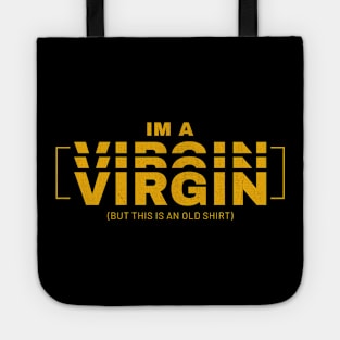 im a virgin funny emblem Tote