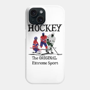 Hockey: The ORIGINAL Extreme Sport Phone Case