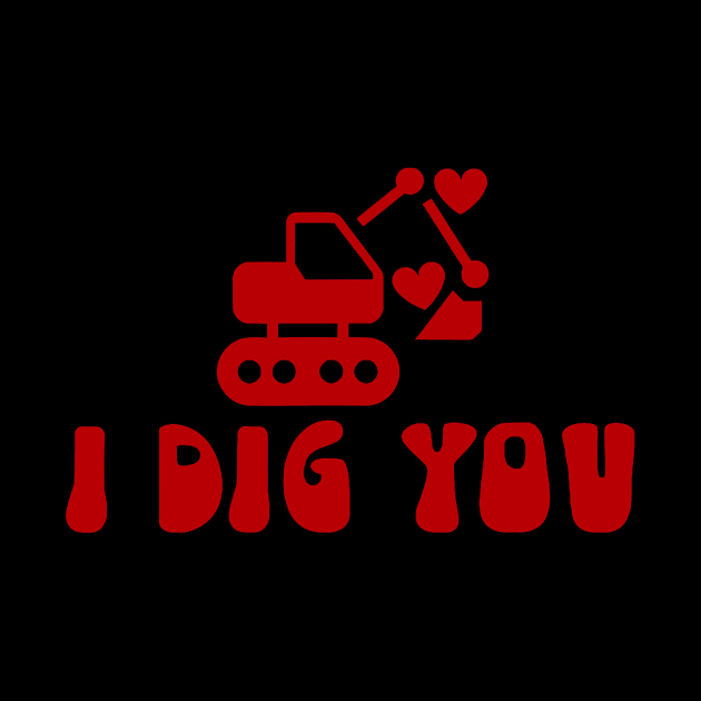 i dig you toddler valentine by Neldy